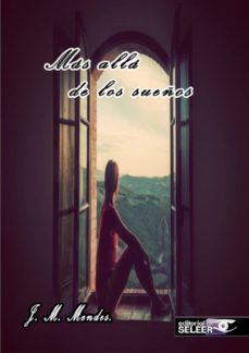 más allá de los sueños-j.m. mendes-9788494665431