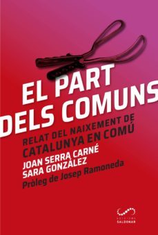 el part dels comuns: relat del naixement de catalunya en comu-9788494675331