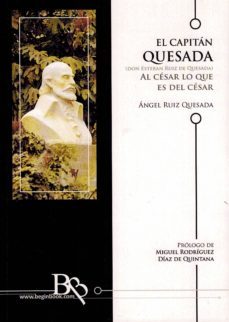 el capitan quesada-angel ruiz quesada-9788494732331