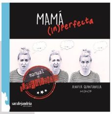 mama (in)perfecta: manual de supervivencia-jenifer quintanilla-9788494742231