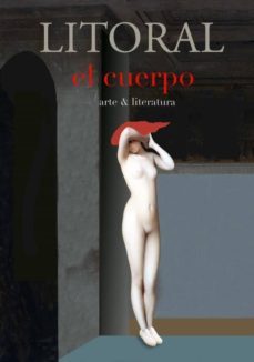 litoral 264: el cuerpo: arte y literatura-9788494743931