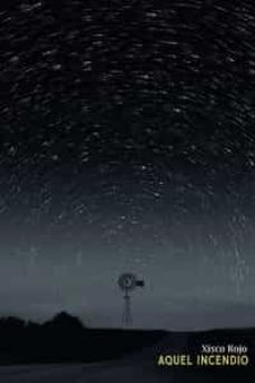 aquel incendio-xisco rojo-9788494853531