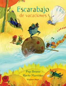 escarabajo de vacaciones-pep bruno galan-9788494890031