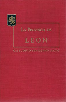 la provincia de leon-celedonio sevillano mayo-9788494973031
