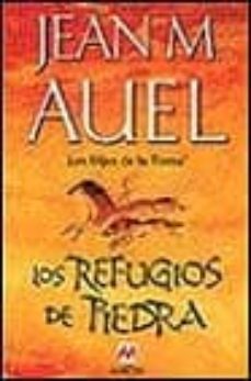 los refugios de piedra-jean m. auel-9788495354631