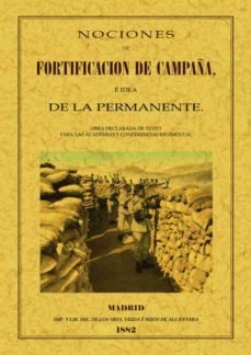 nociones de fortificacion de campaña (ed. facsimil de la ed. de m adrid, 1882)-9788495636331