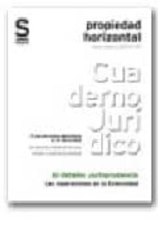 las obligaciones de los propietarios. segun el art. 9 lph, except o gastos comunes. consentimiento tacito de la comunidad por obras indebidas-9788495762931
