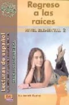 regreso a las raices (nivel elemental ii)-luz janeth ospina-9788495986931