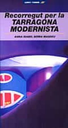 recorregut per la tarragona modernista-anna isabel serra-9788496035331