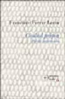 ciudad propia: poesia autorizada-9788496374331