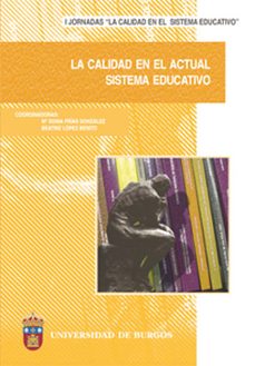 la calidad en el actual sistema educativo (i jornadas)-9788496394131