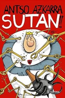 antso azkarra sutan!!-cesar oroz martija-9788496513631