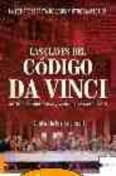 las claves del codigo da vinci (la estirpe secreta de jesus y otr os misterios)-9788496525931