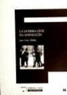 la guerra civil en andalucia-juan ortiz villalba-9788496660731