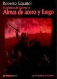 el caballero de carehen ii: almas de acero y fuego-roberto español-9788496715431