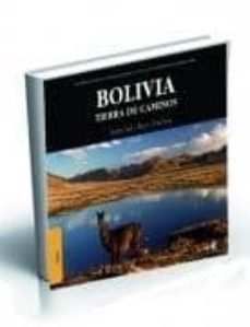 bolivia: tierra de caminos-artur isal-9788496806931