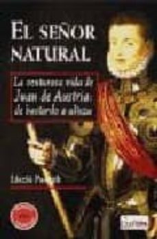 el señor natural: la venturosa via de juan de-9788496840331