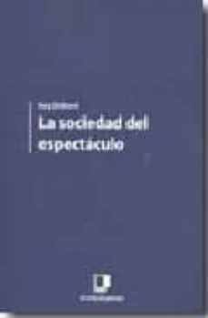 la sociedad del espectaculo-guy debord-9788496875531