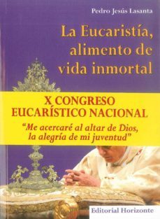 la eucaristia, alimento de vida inmortal (x congreso eucaristico nacional)-9788496901131