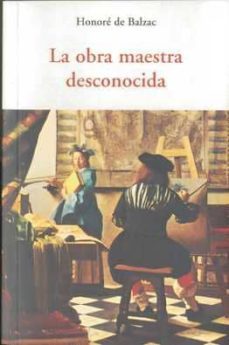 la obra maestra desconocida-honore de balzac-9788497167031