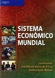 sistema economico mundial-jose manuel garcia de la cruz-gemma duran romero-9788497323031