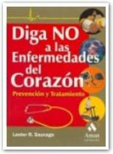 diga no a las enfermedades del corazon: prevencion y tratamiento-9788497350631