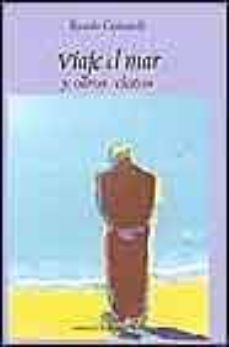 viaje al mar y otros relatos-ricardo capitanelli-9788497422031