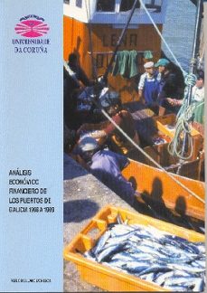 analisis economico financiero de los puertos de galicia 1996 a 19 99-9788497490931