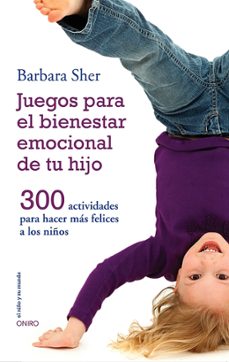 juegos para el bienestar emocional de tu hijo-9788497547031