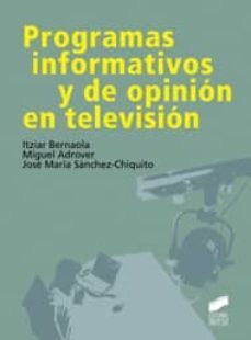 programas informativos y de opinion en television-itziar bernaola-miguel adrover-9788497567831