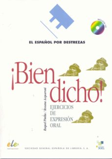 ¡bien dicho!: ejercicios de expresion oral (incluye audio-cd)-9788497781831