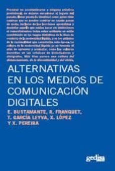 alternativas en los medios de comunicacion digitales: television, radio, prensa, revistas culturales y calidad de la democracia-9788497843331