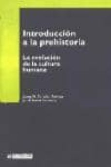 introduccion a la prehistoria: la evolucion de la cultura humana-josep maria fullola-jordi nadal lorenzo-9788497881531