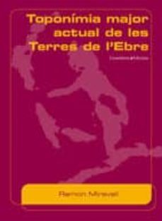 toponimia major actual de les terres de l ebre-ramon miravall-9788497912631