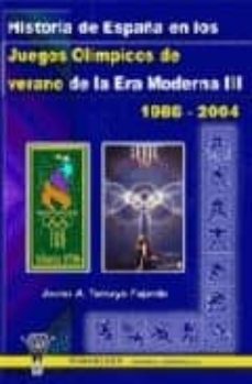 historia de españa en los juegos olimpicos de verano de la era mo derna iii: 1986-2004-javier a. tamayo fajardo-9788498230031