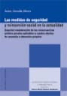 medidas de seguridad y reinsercion social en la actualidad especi al consideracion de las consecuencias juridico-penales aplicables a sujetos afectos de anomalia o alteracion psiquica-asier urruela mora-9788498365931
