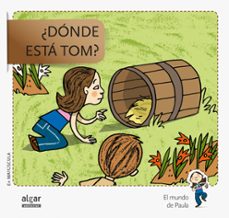 ¿donde esta tom? -mayuscula- (el mundo de paula)-9788498455731