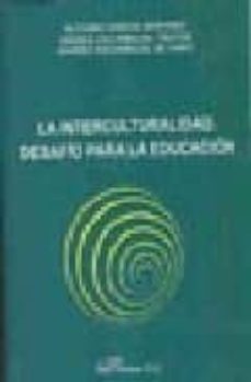 la interculturalidad: desafio para la educacion-9788498490831