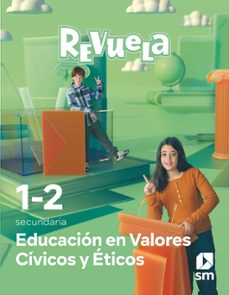 educación en valores cívicos y éticos. 1º y 2º secundaria revuela-9788498564631