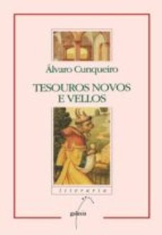 tesouros novos e vellos-alvaro cunqueiro-9788498659931