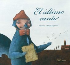 el ultimo canto-pablo albo-9788498710731