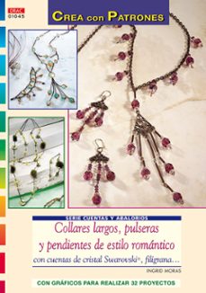 collares largos, pulseras y pendientes de estilo romantico con cu entas de cristal swarovski, liligrana-ingrid moras-9788498740431