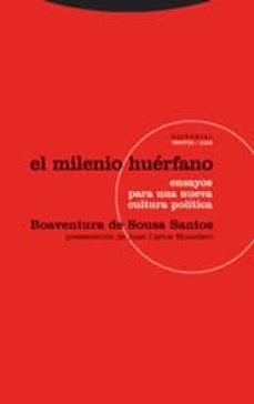 el milenio huerfano: ensayos para una nueva cultura politica (2ª ed.)-9788498792331