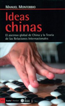 ideas chinas: el ascenso global de china y la teoria de las relac iones internacionales-9788498887631