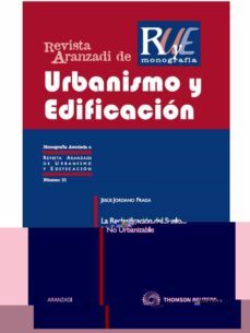 rue mon nº 21: la reclasificacion del suelo no urbanizable 1ª ed-jesus jordano fraga-9788499034331