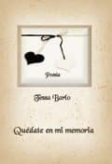 quédate en mi memoria-tessa barlo-9788499160931