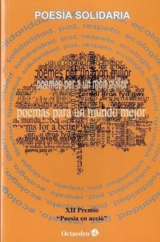 poesia solidaria: poemas para un mundo mejor (castellano-catalan) xii premio "poesia en accio"-9788499211831