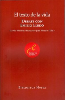 el texto de la vida: debate con emilio lledo-9788499402031