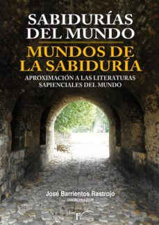 sabidurias del mundo - mundos de la sabiduria (ebook)-jose barrientos rastrojo-9788499496931