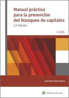 manual practico para la prevencion del blanqueo de capitales (3.ª edicion) (ebook)-jose maria pelaez martos-9788499540931